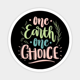 One Earth One Choice Earth Day 2023 Magnet